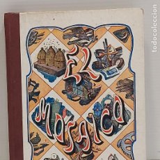Libros antiguos: MOSAICO LITERARIO EPISTOLAR / A.J. BASTINOS Y L. PUIG SEVALL / AÑO 1929 / OCASIÓN !!