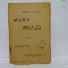 Libri antichi: LUCHAS SOCIALES/JOSE MTNEZ.REQUENA/CARTAGENA,1912/DEDICATORIA DEL AUTOR.