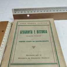 Libros antiguos: GEOGRAFÍA E HISTORIA. TERCER CURSO DE BACHILLERATO. JOSÉ RAMÓN CASTRO, 1939