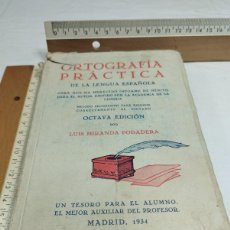 Libros antiguos: ORTOGRAFÍA PRÁCTICA DELA LENGUA ESPAÑOLA. LUIS MIRANDA, 1934