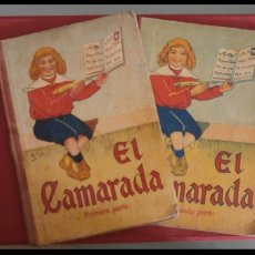 Libros antiguos: EL CAMARADA. METODO COMPLETO DE LECTURA. PRIMERA Y SEGUNDA PARTE. JOSÉ DALMAU CARLES