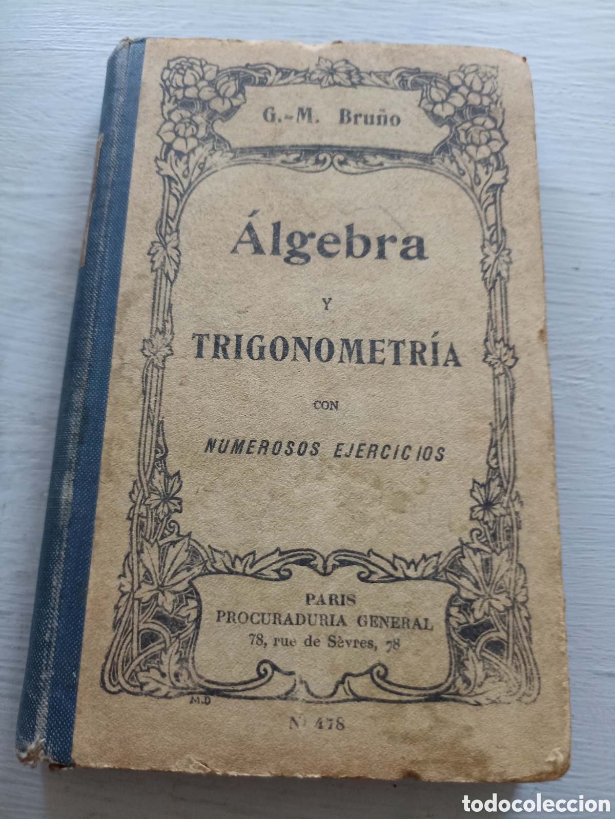 Libros antiguos: G.-M. Bru&ntilde;o. &Aacute;lgebra Y TRIGONOMETR&Iacute;A CON NUMEROSOS EJERCICIOS. Paris - Foto 1