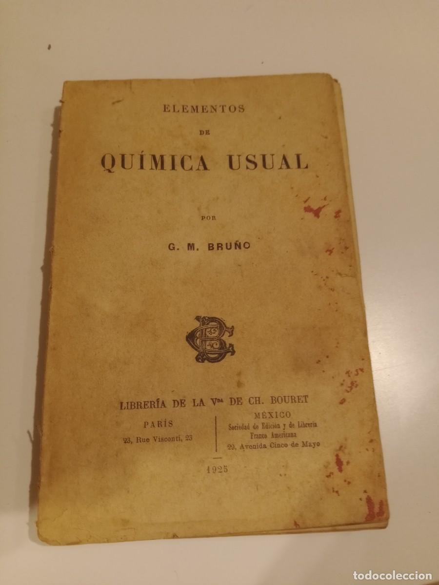 Libros antiguos: S-07 LIBRO ELEMENTOS DE QUIMICA USUAL 1925 - Foto 1