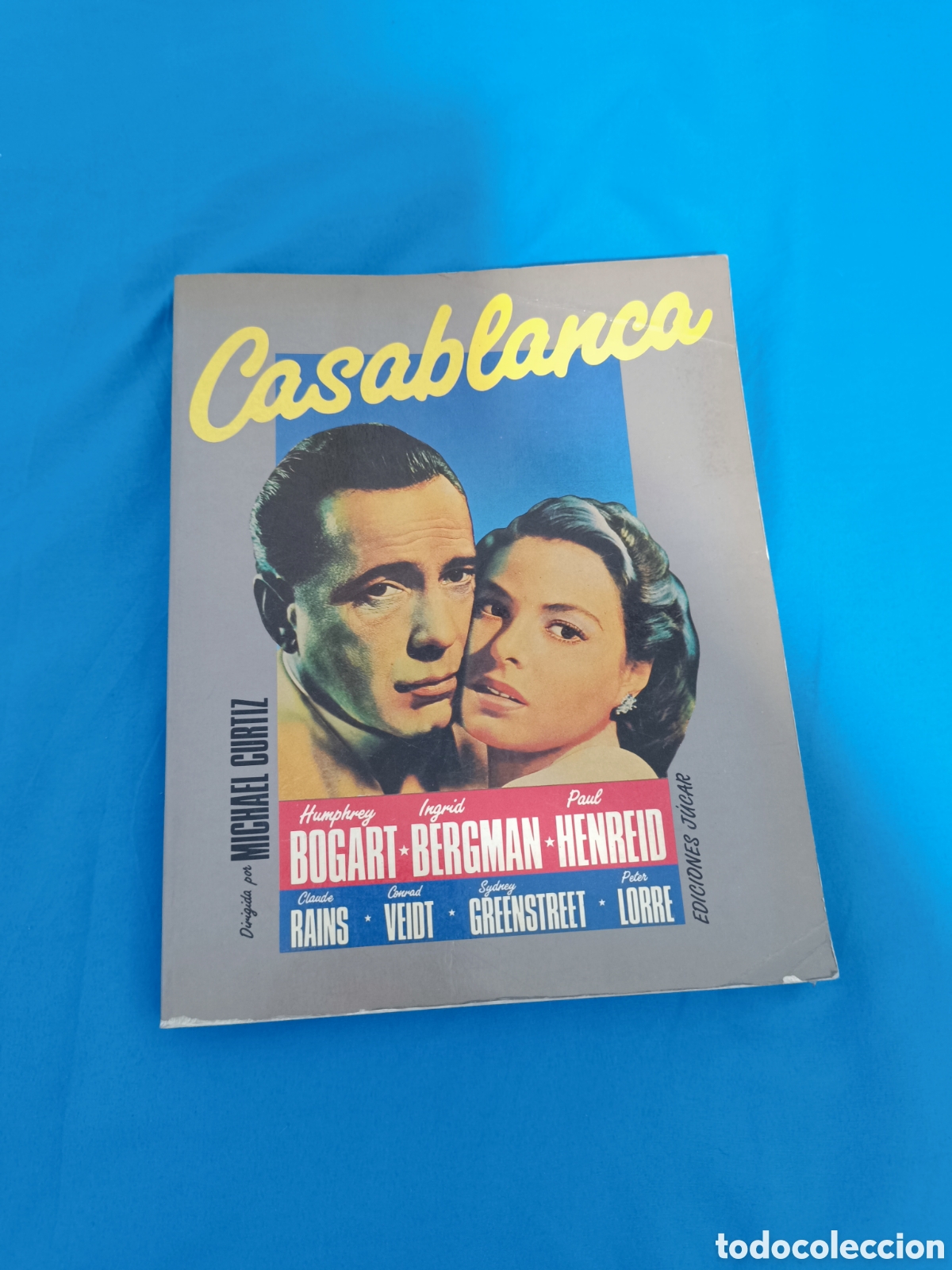 Libros antiguos: CASABLANCA DIRIGIDA POR MICHAEL CURTIZ