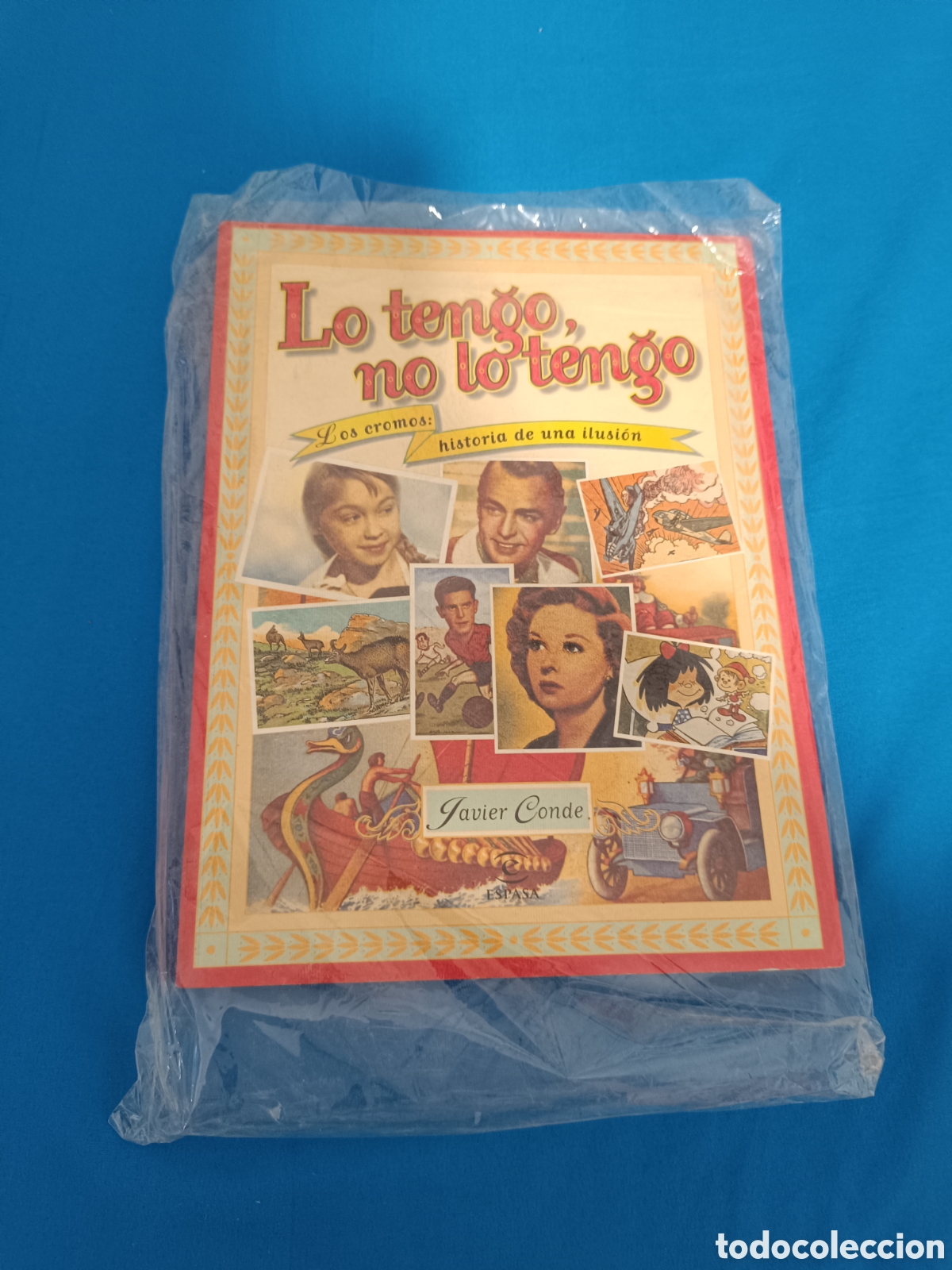 Libri antichi: LO TENGO NO LO TENGO LOS CROMOS: HISTORIA DE UNA ILUSI&Oacute;N