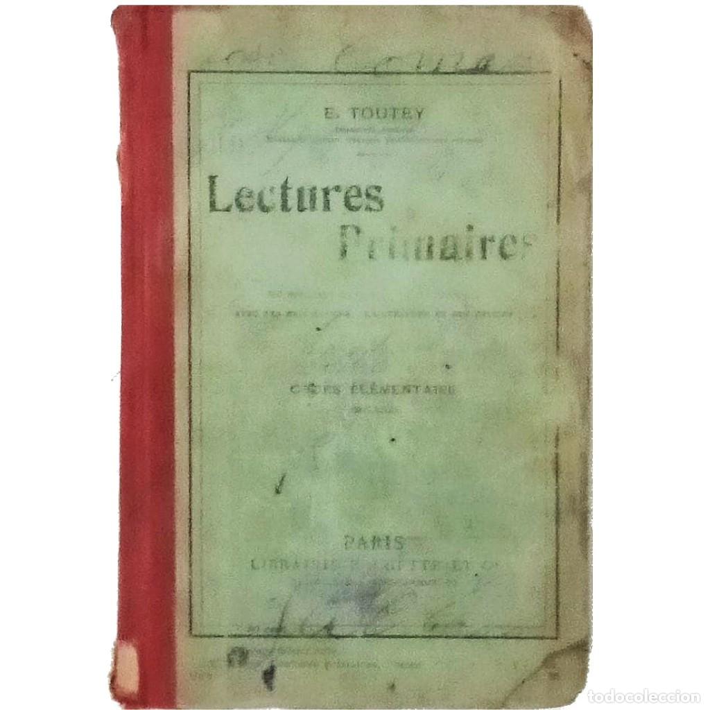 Libros antiguos: LECTURES PRIMAIRES. Cours elementaire. Toutey, E. - Foto 1