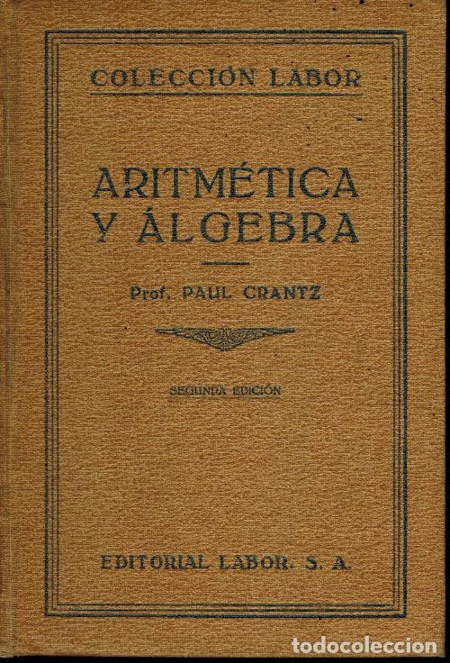 Libros antiguos: ARITM&Eacute;TICA Y &Aacute;LGEBRA - Foto 1