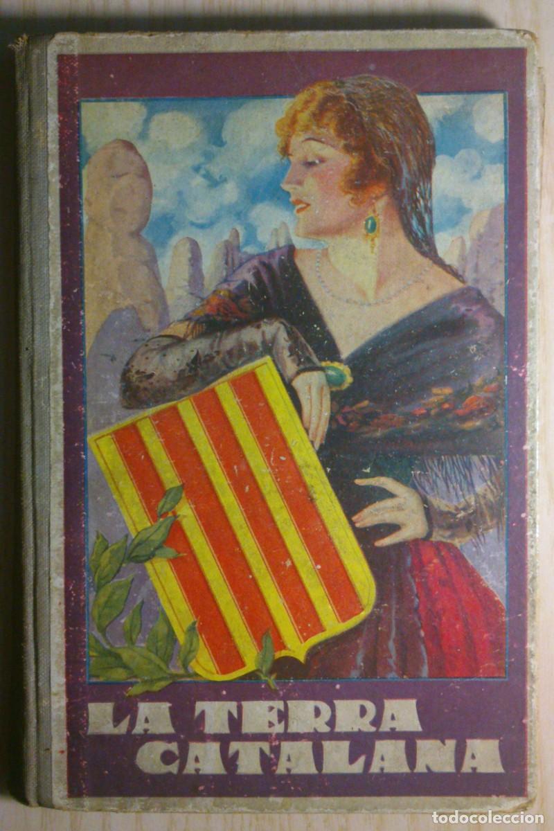 Libros antiguos: LIBRO LA TERRA CATALANA - Foto 1