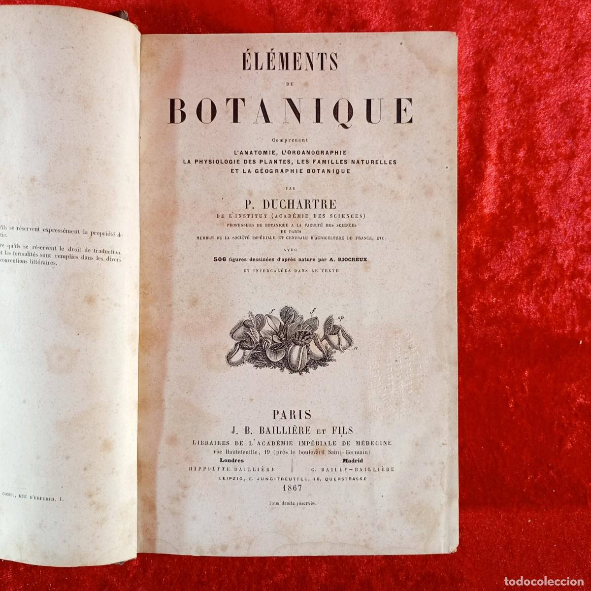Libros antiguos: &Eacute;L&Eacute;MENTS DE BOTANIQUE - P. DUCHARTRE - 1867 / 4305 - Foto 1