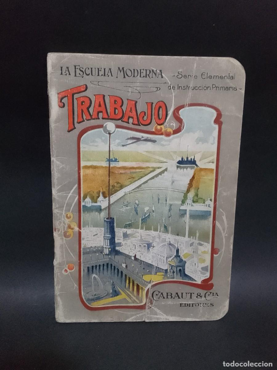 Libros antiguos: CABAUT - EL TRABAJO - 1916 - Foto 1