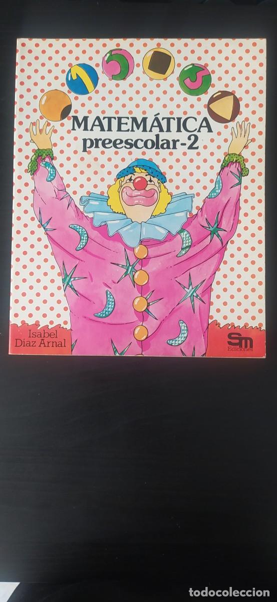 Libros antiguos: LIBRO MATEM&Aacute;TICA PREESCOLAR-2 EDICIONES SM EGB ISABEL D&Iacute;AZ ARNAL - Foto 1