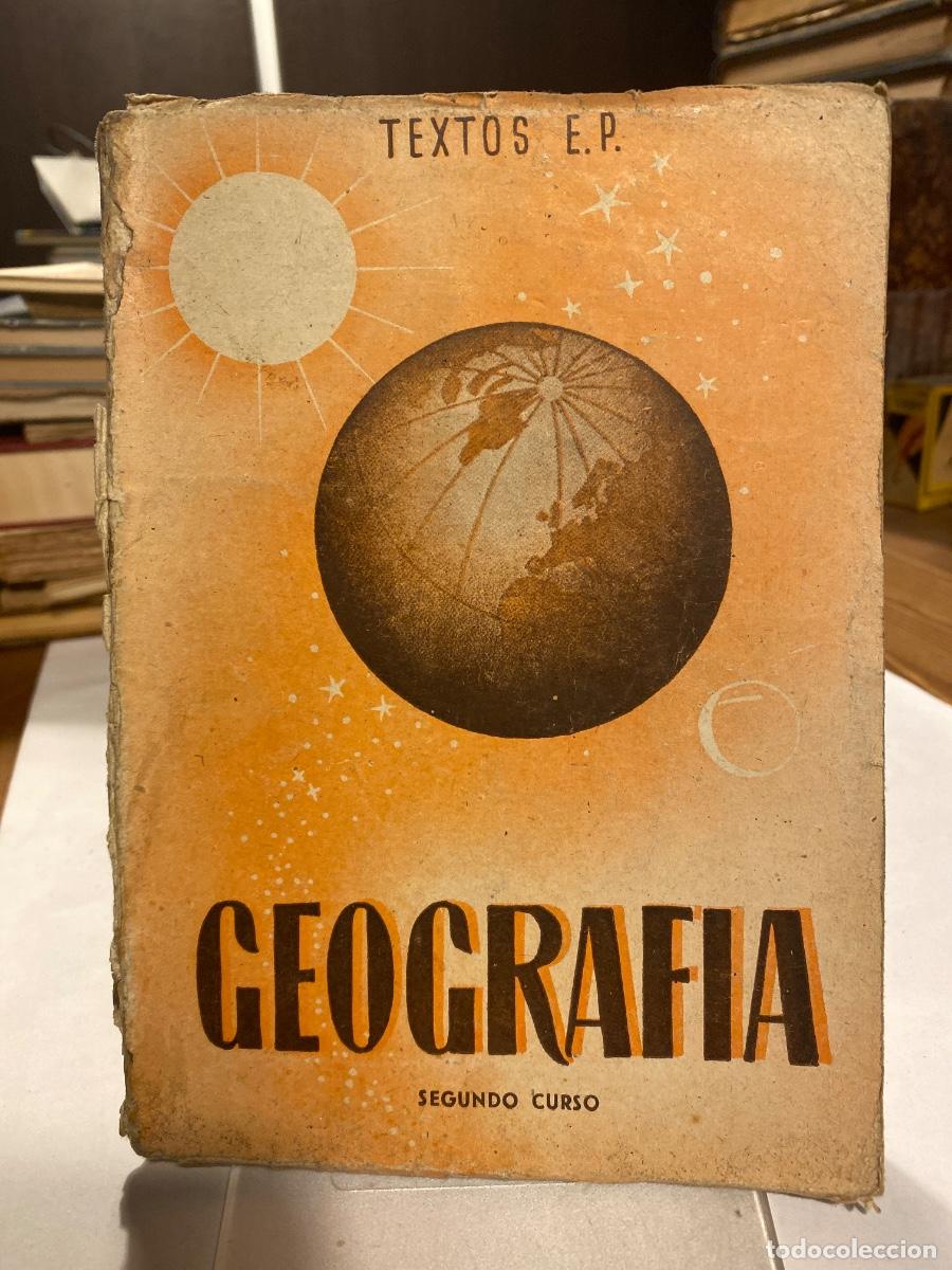 Libros antiguos: GEOGRAFIA SEGUNDO CURSO TEXTOS E.P. - Foto 1