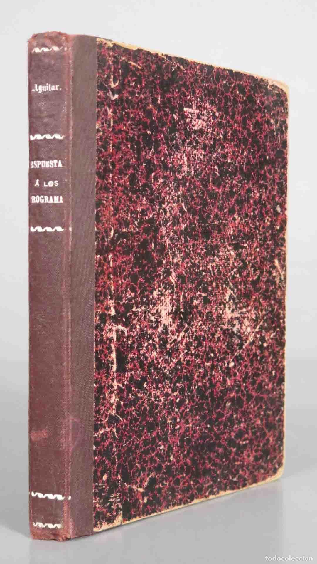 Libros antiguos: RESPUESTAS A LOS PROGRAMAS. AGUILAR Y CLARAMUNT 1906 - Foto 1