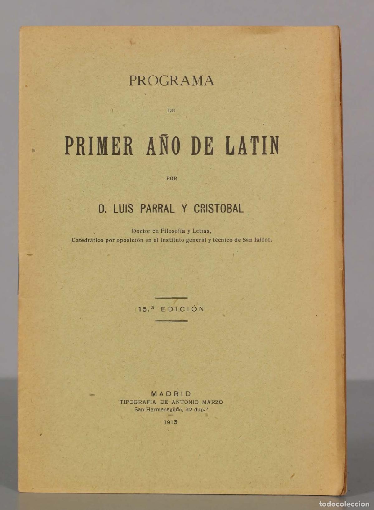 Libros antiguos: PROGRAMA DE PRIMER A&Ntilde;O DE LATIN. 1913. PARRAL CRISTOBAL - Foto 1