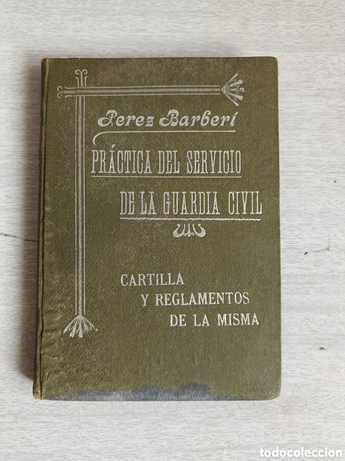 Libros antiguos: Pr&aacute;ctica del servicio de la Guardia Civil - Foto 1