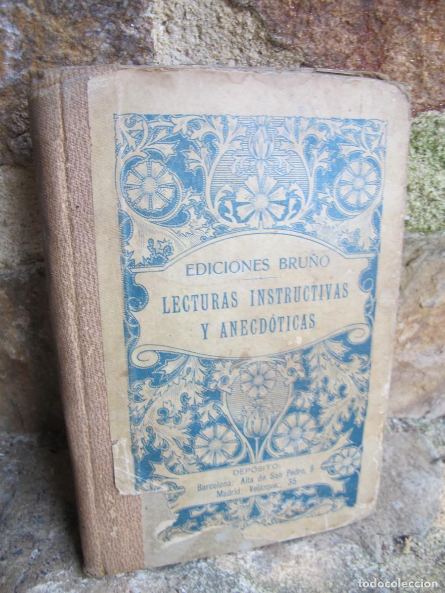 Libros antiguos: LECTURAS INSTRUCTIVAS Y ANECDOTICAS. EDICIONES BRU&Ntilde;O 1933 - Foto 1