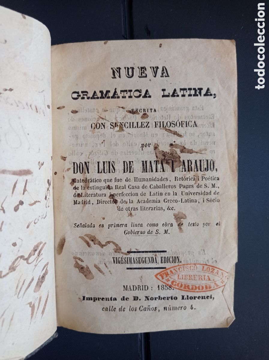 Libros antiguos: NUEVA GRAM&Aacute;TICA LATINA ESCRITA CON SENCILLEZ FILOS&Oacute;FICA. IMP. DE NOBERTO LLORENCI. PARA MUSEO EDUCA