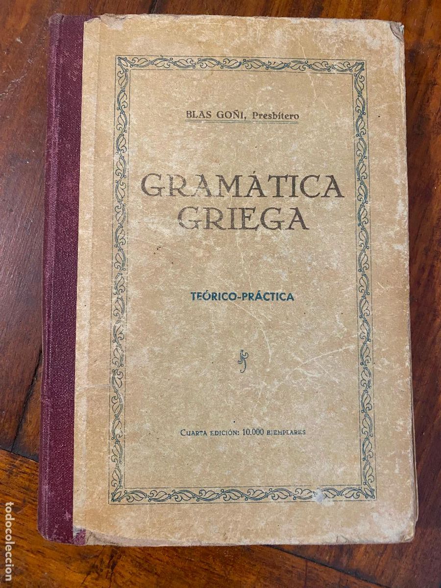 Libros antiguos: Gramatica Griega, Blas Go&ntilde;i Atienza 1931