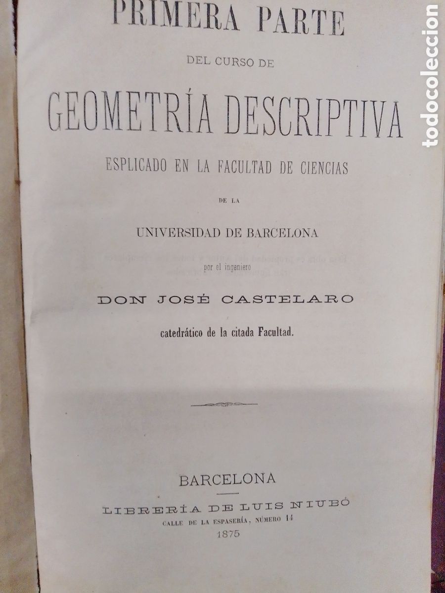 Libros antiguos: GEOMETRIA DESCRIPTIVA ESPLICADO EN LA FACULTAD DE CIENCIAS. 16 DESPLEGABLES. CASTELARO, JOSE. 1875