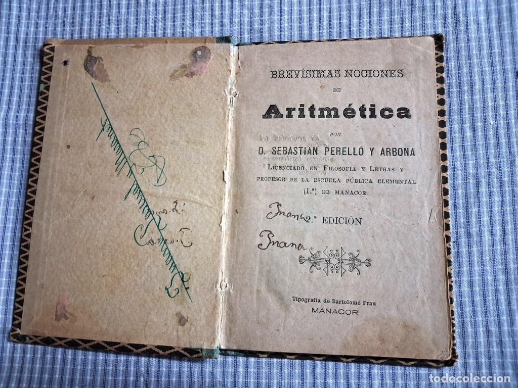 Libros antiguos: Brev&iacute;simas nociones de aritm&eacute;tica. A&ntilde;o 190.. Manacor. Mallorca. Sebasti&aacute;n Perell&oacute; y Arbona.