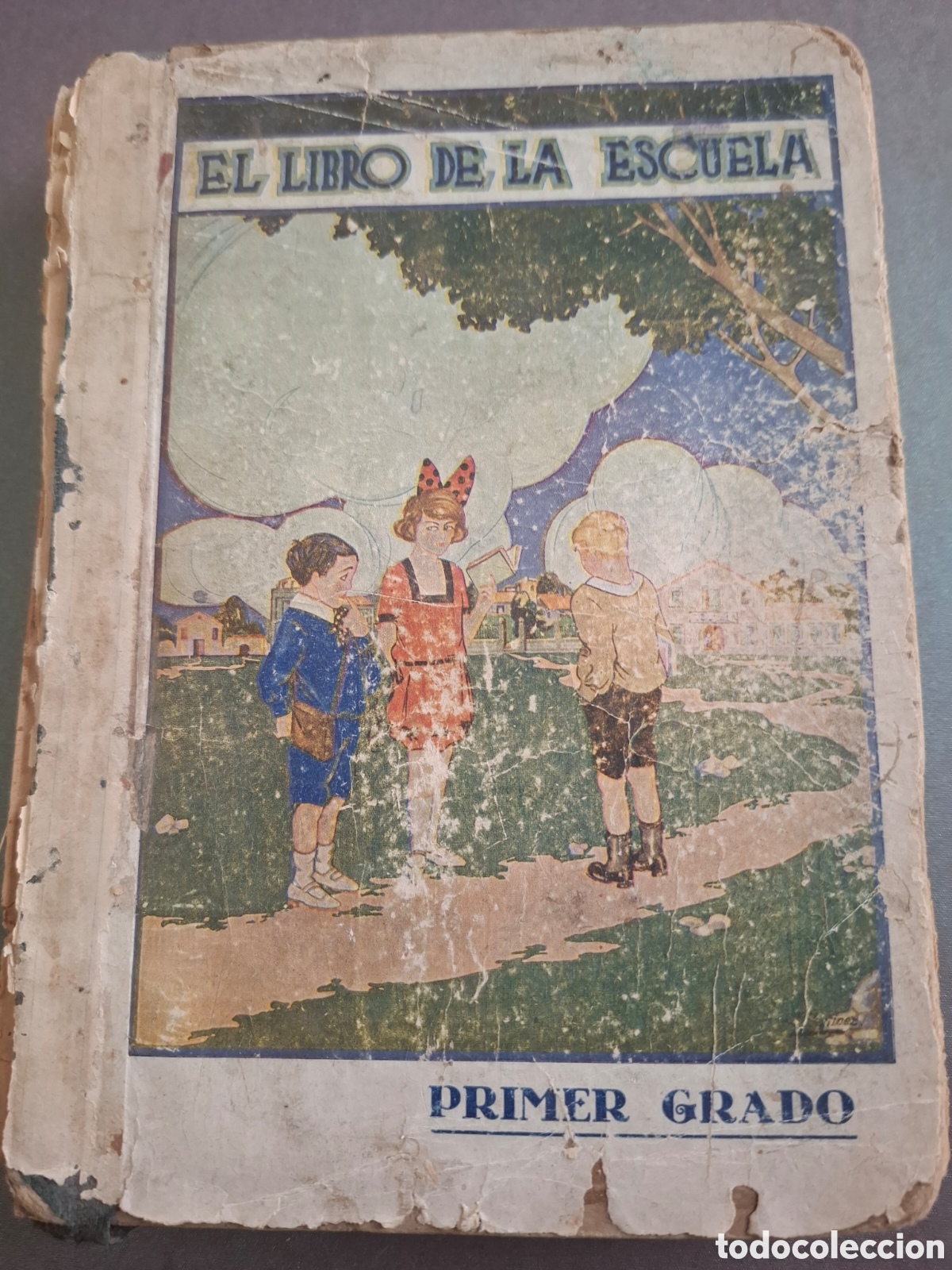 Libros antiguos: El libro de la escuela - enciclopedia peimera ense&ntilde;anza - primer grado - 1927- Castell&oacute;n