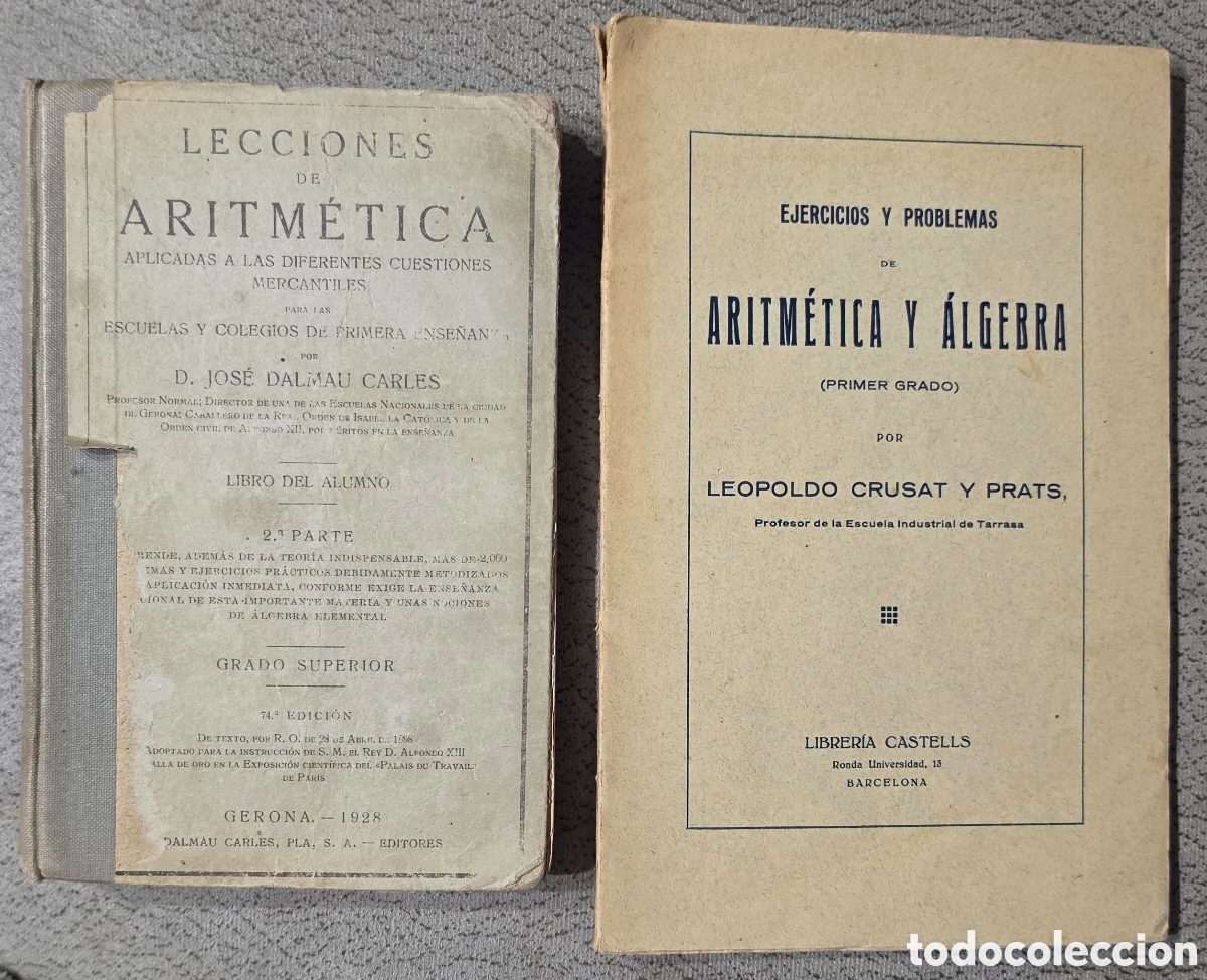 Libros antiguos: ​Lote 2 Libros Aritm&eacute;tica y &Aacute;lgebra (1927-1928) - Dalm&aacute;u Carles y Crusat Prats - Educaci&oacute;n Superior