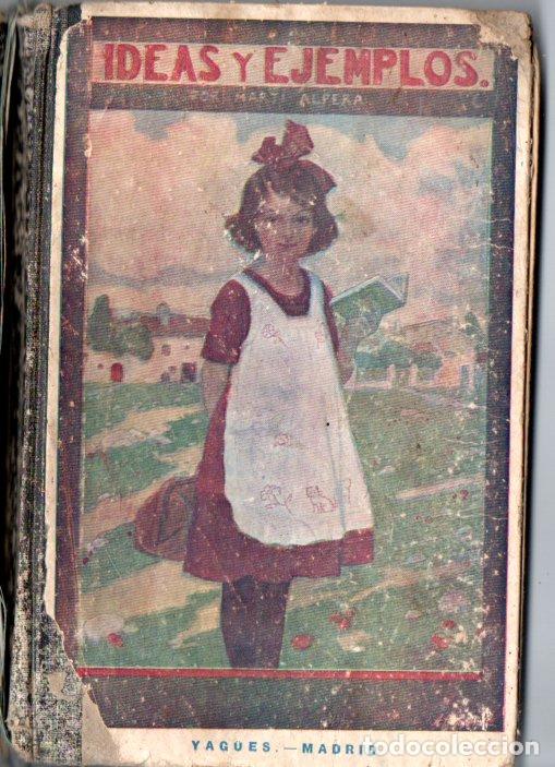 Libros antiguos: MART&Iacute; ALPERA : IDEAS Y EJEMPLOS (YAG&Uuml;ES, 1930)