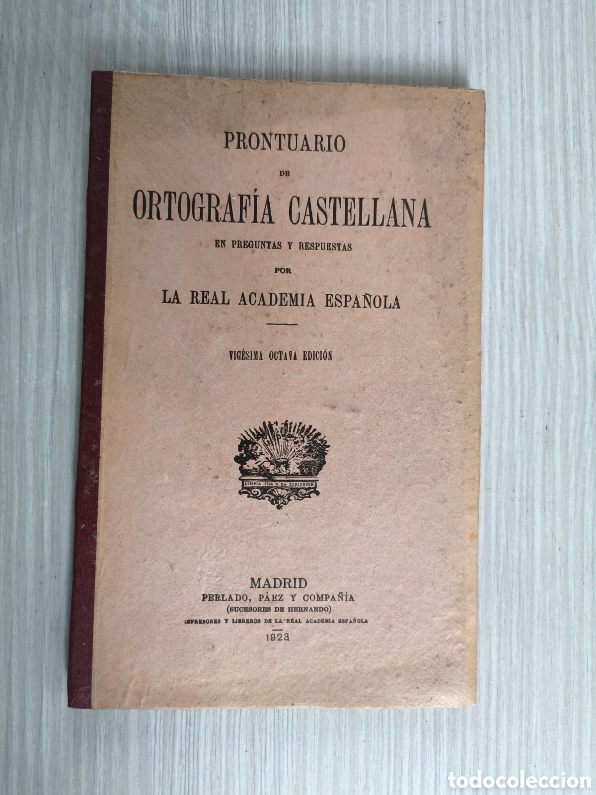 Libros antiguos: PRONTUARIO ORTOGRAF&Iacute;A CASTELLANA 1923