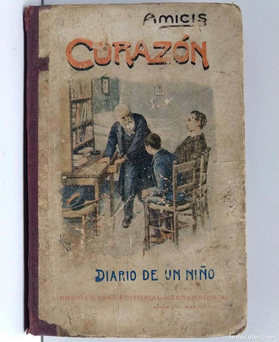 Libros antiguos: CORAZ&Oacute;N Amicis Diario de un ni&ntilde;o &ndash; 1887