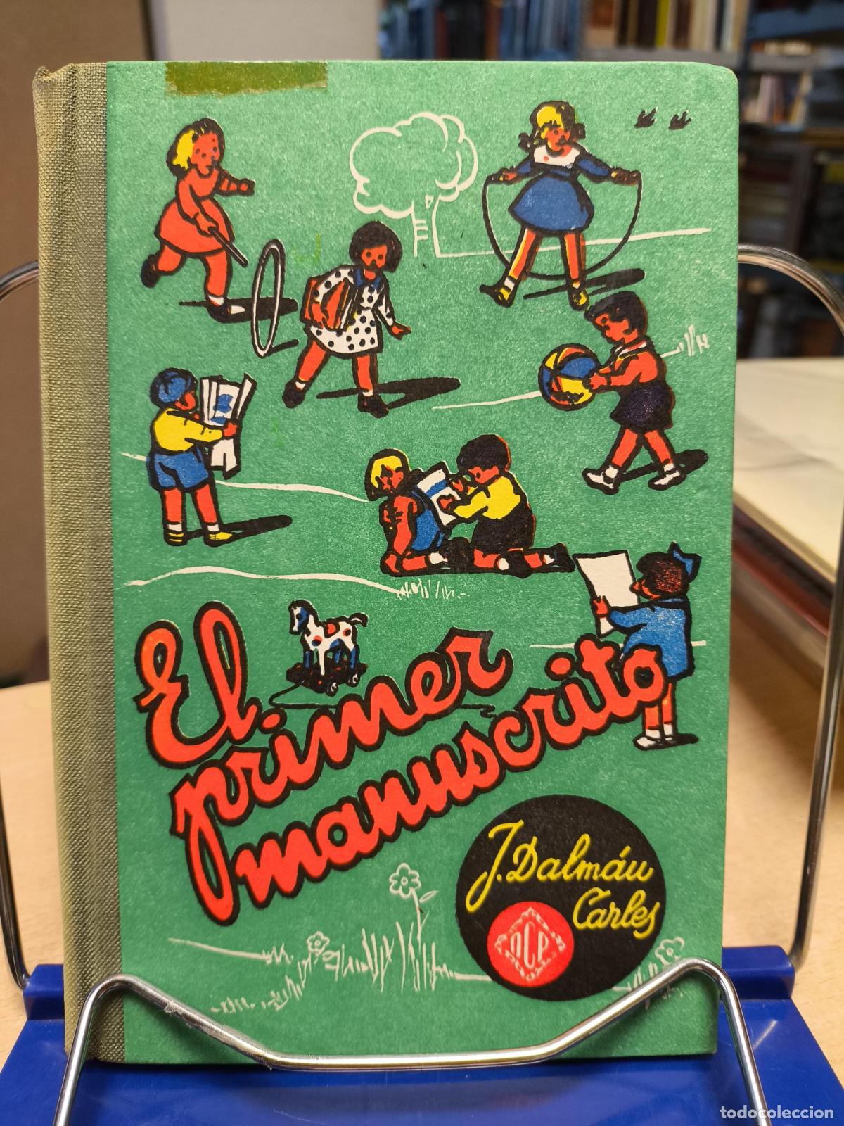 Libros antiguos: EL PRIMER MANUSCRITO - DALMAU CARLES - Vv.aa.