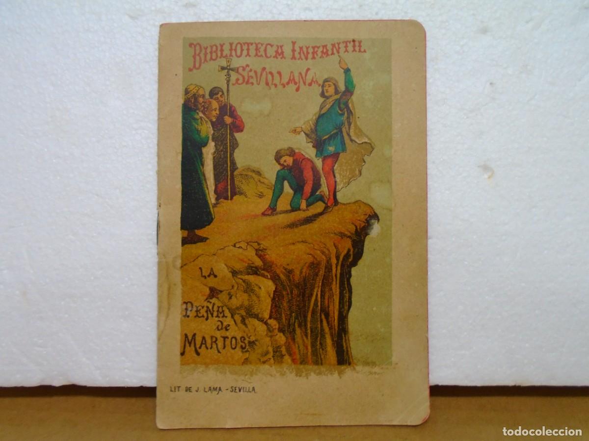 Libros antiguos: LA PE&Ntilde;A DE MARTOS/BIBLIOTECA INFANTIL SEVILLANA/SEVILLA 1896.