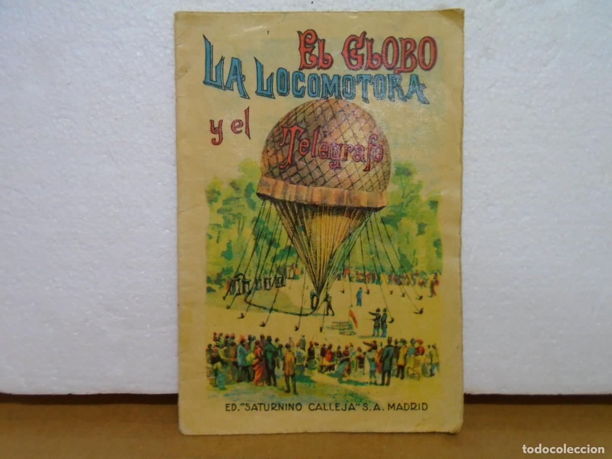 Libros antiguos: EL GLOBO,LA LOCOMOTORA Y EL TELEGRAFO/CUENTOS PARA NI&Ntilde;OS,TOMO 141/EDIT.CALLEJA,A&Ntilde;OS 20.