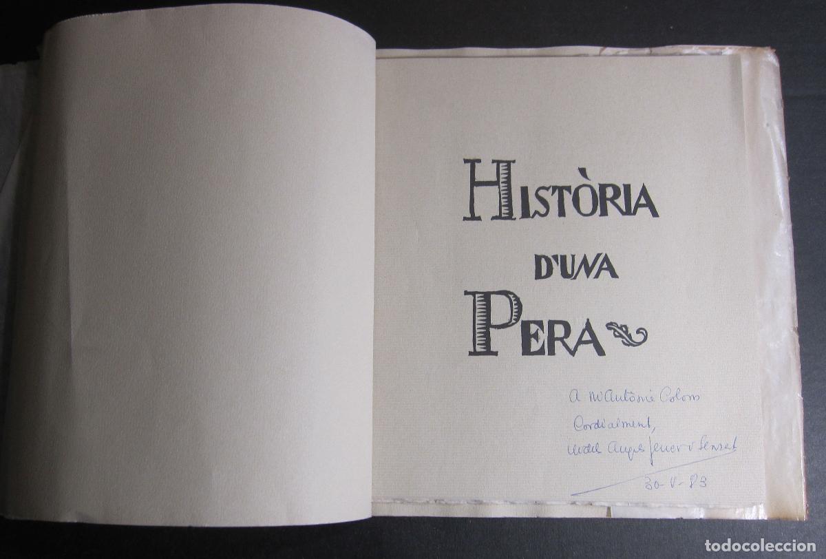 Libros antiguos: HIST&Ograve;RIA D'UNA PERA / [GRUP TAGA DE L'INSTITUT-ESCOLA DE LA GENERALITAT DE CATALUNYA. FACSIMIL.