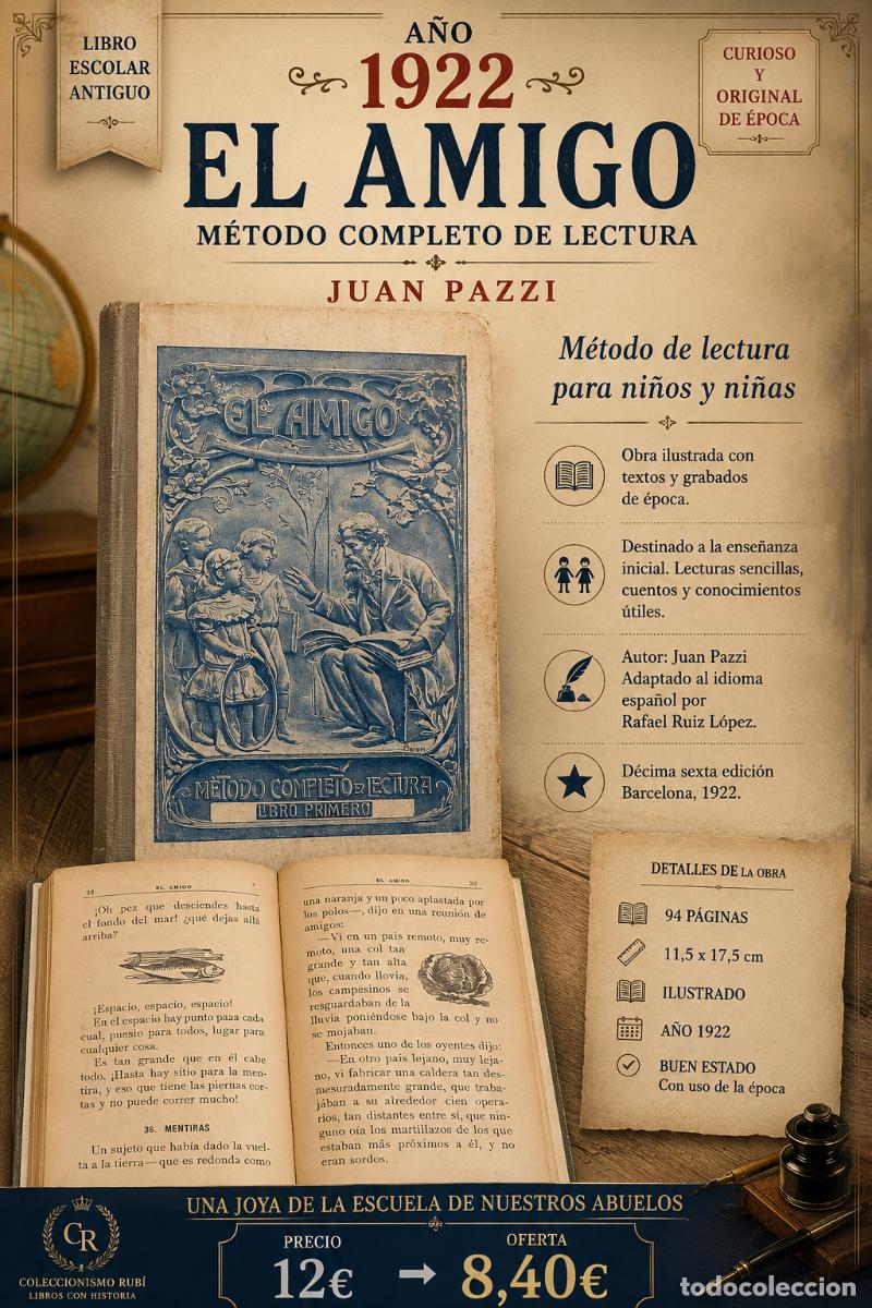 Libros antiguos: A&Ntilde;O 1922 !! EL AMIGO / M&Eacute;TODO COMPLETO DE LECTURA / JUAN PAZZI / ILUSTRADO