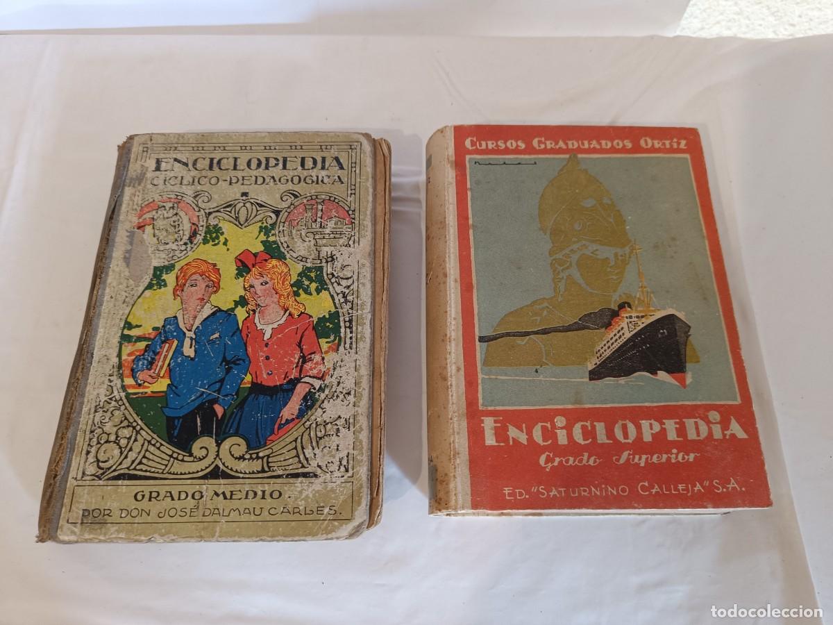 Libros antiguos: Lote Escolar: Enciclopedia Grado Superior Calleja + Dalmau Carles Grado Medio