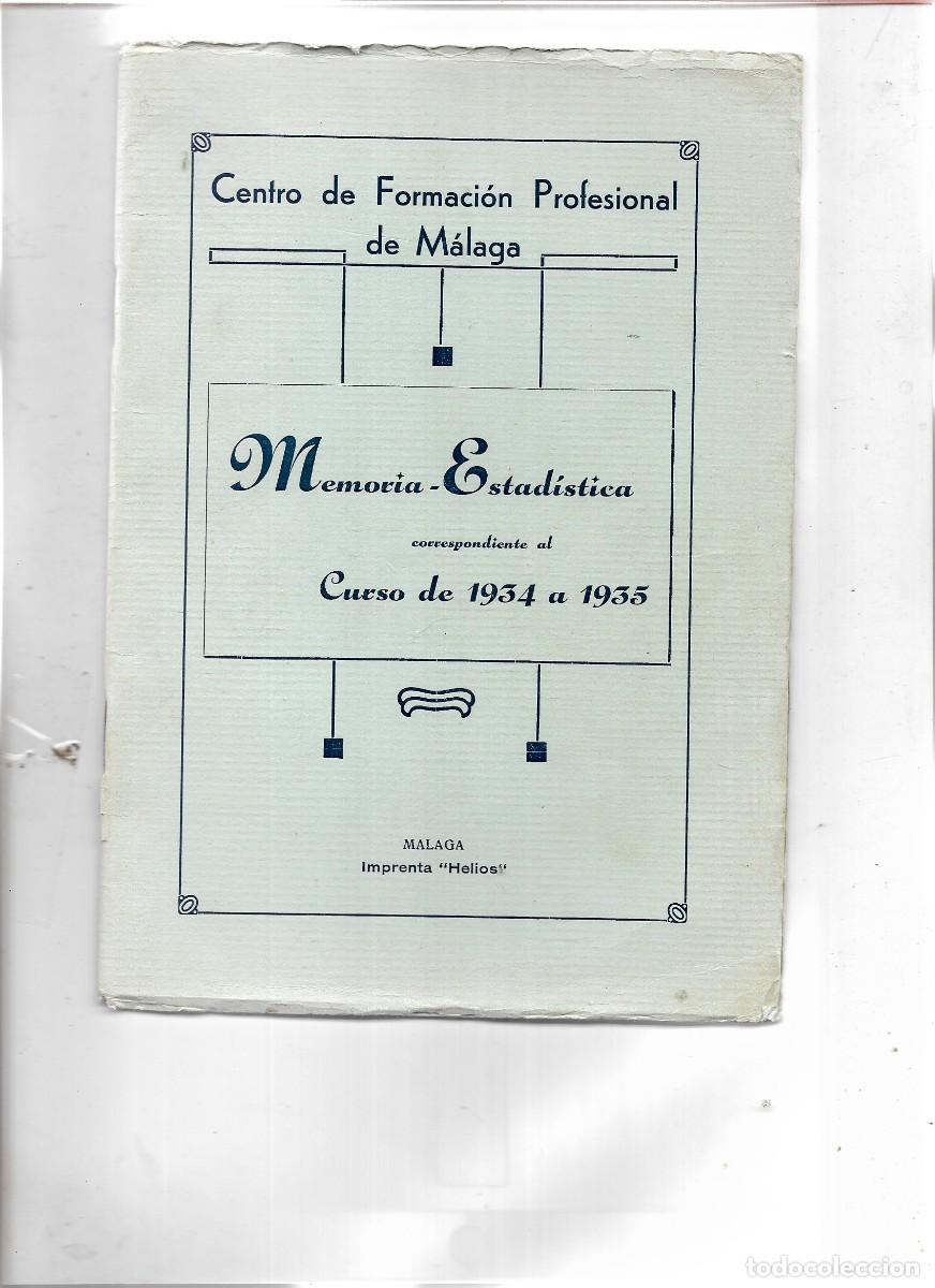 Libros antiguos: C. DE FORMACION P. DE MALAGA MEMORIA- ESTADISTICA CURSO DE 1934 -A 1935