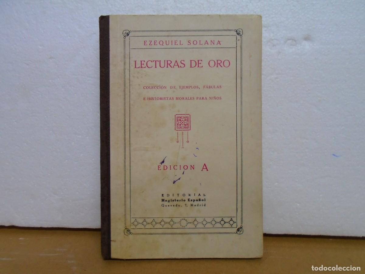 Libros antiguos: LECTURAS DE ORO/EZEQUIEL SOLANA/EDIT.MAGISTERIO ESPA&Ntilde;OL,MADRID 1933.