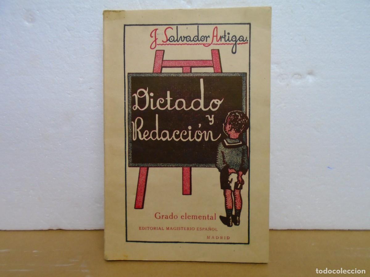 Libros antiguos: DICTADO Y REDACCION/J.SALVADOR ARTIGA/EDIT.MAGISTERIO ESPA&Ntilde;OL,MADRID 1933.