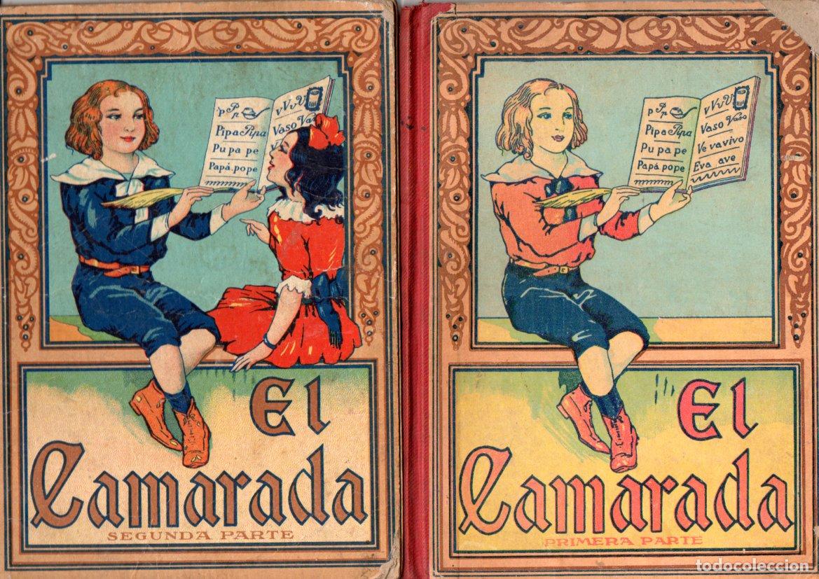 Libros antiguos: EL CAMARADA 1&ordf; Y 2&ordf; PARTES (DALMAU CARLES, 1931)