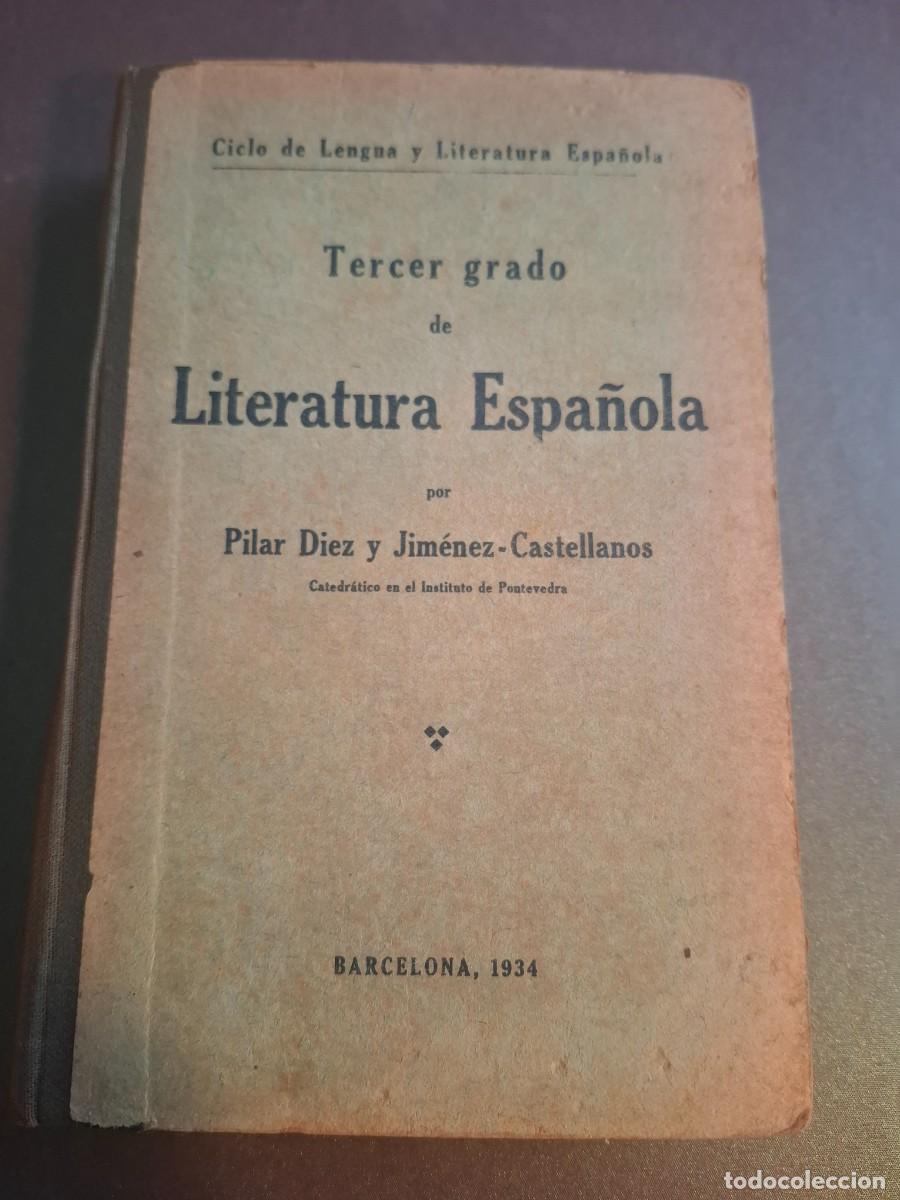 Libros antiguos: Tercer grado de literatura espa&ntilde;ola - Pilar Diez y Jimenez Castellanos - 1934