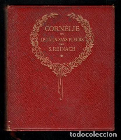 Libros antiguos: Salomon Reinach: Corn&eacute;lie ou le latin sans pleurs. 1912