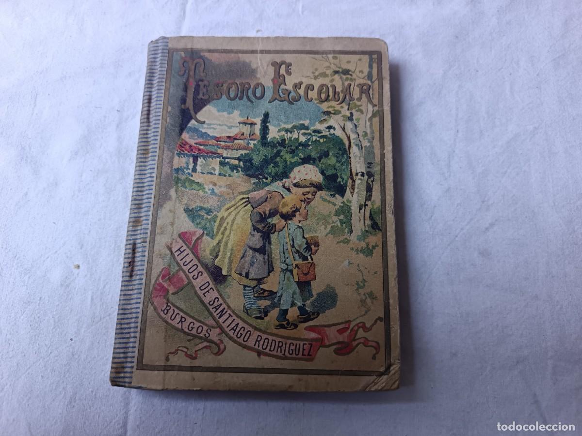 Libros antiguos: 1899, Tesoro Escolar, L. A. Parravicini, Burgos, libro de escuela, profusamente ilustrado.