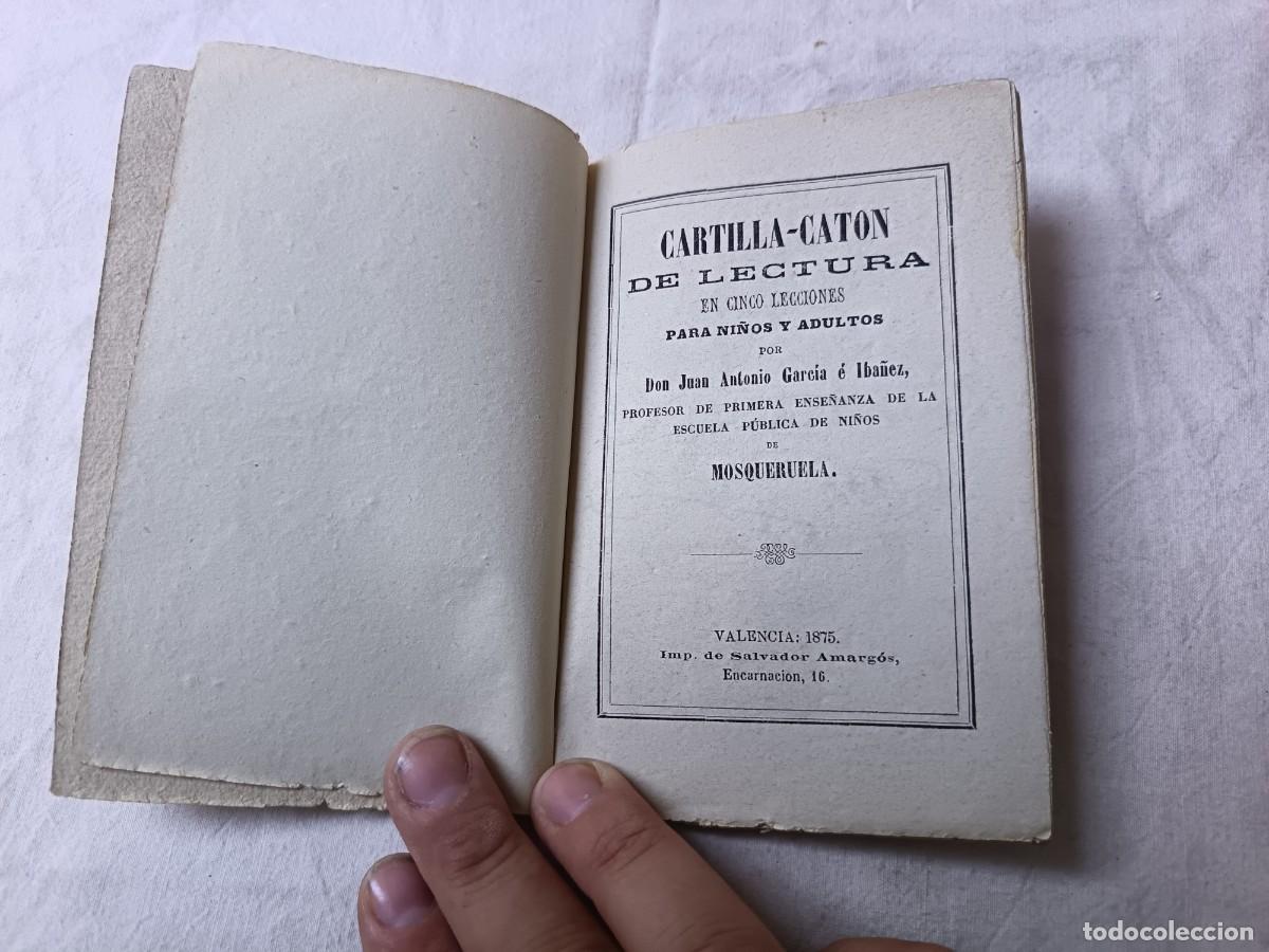 Libros antiguos: 1875, Cartilla-Cat&oacute;n de Lectura, J. A. Garc&iacute;a, libro de escuela, Salvador Amarg&oacute;s, Valencia