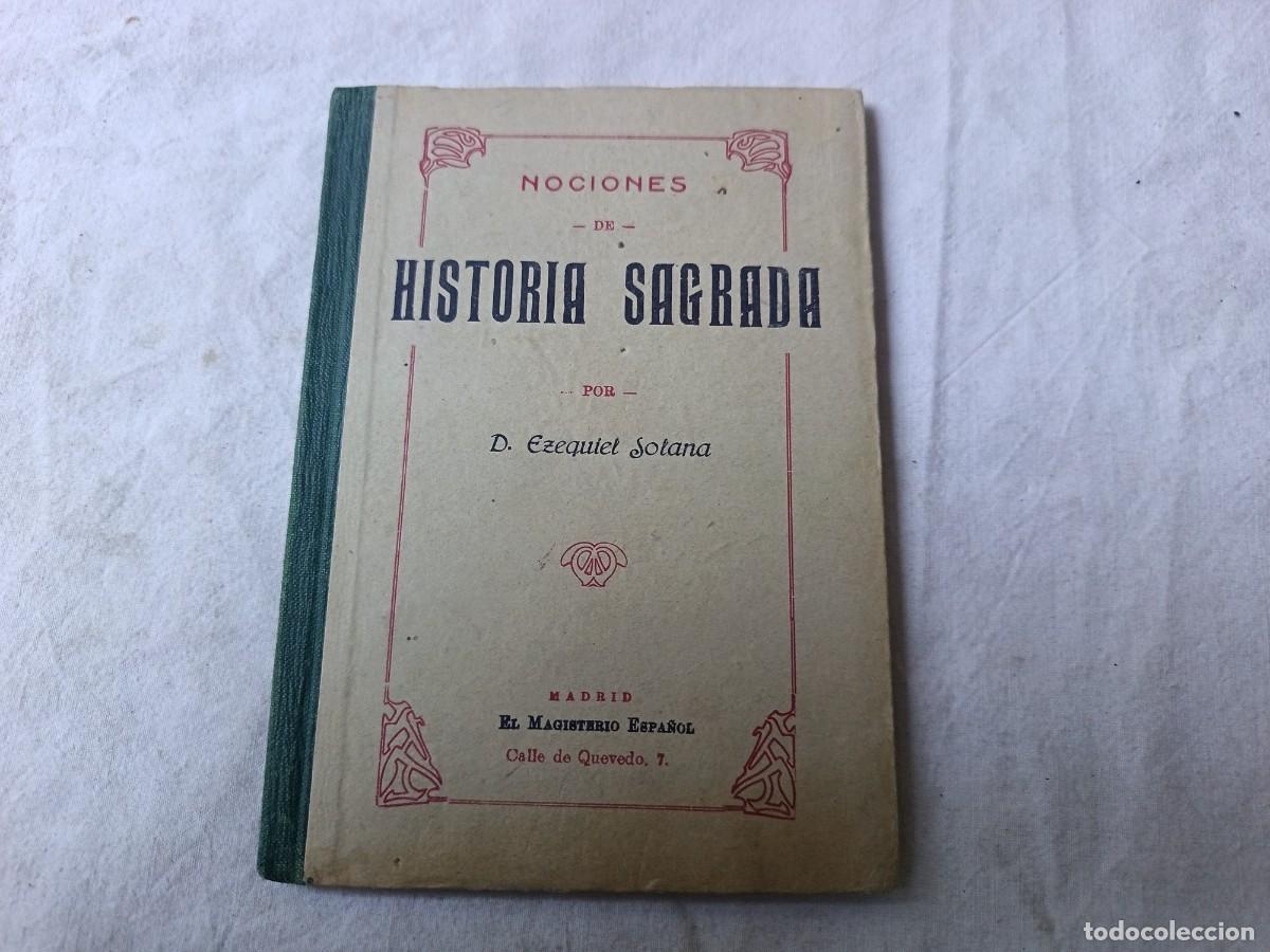 Libros antiguos: Ppios XX, Historia Sagrada, E. Solana, libro de escuela, El Magisterio Espa&ntilde;ol, Madrid