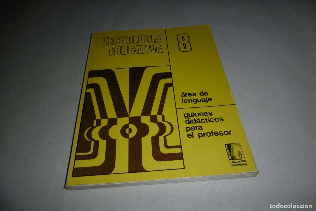 Libros antiguos: EGB SANTILLANA TECNOLOGIA EDUCATIVA 8. LIBRO NUEVO 1974. PARA EL PROFESOR.