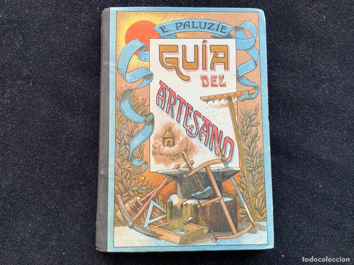 Libros antiguos: Peque&ntilde;o libro infantil de lectura de manuscritos, Paluzie, guia del artesano, 1909. Barcelona.