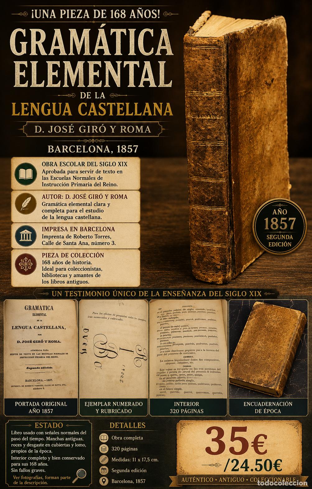 Libros antiguos: GRAM&Aacute;TICA ELEMENTAL DE LA LENGUA CASTELLANA | JOS&Eacute; GIR&Oacute; | BARCELONA 1857 | 320 P&Aacute;GS
