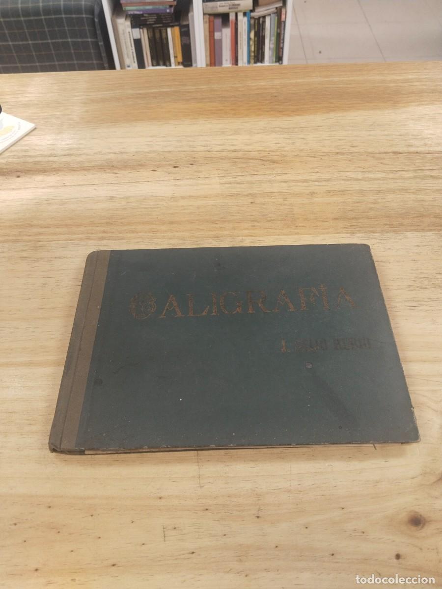 Libros antiguos: Caligraf&iacute;a - J. Seijo Rubio (1928)