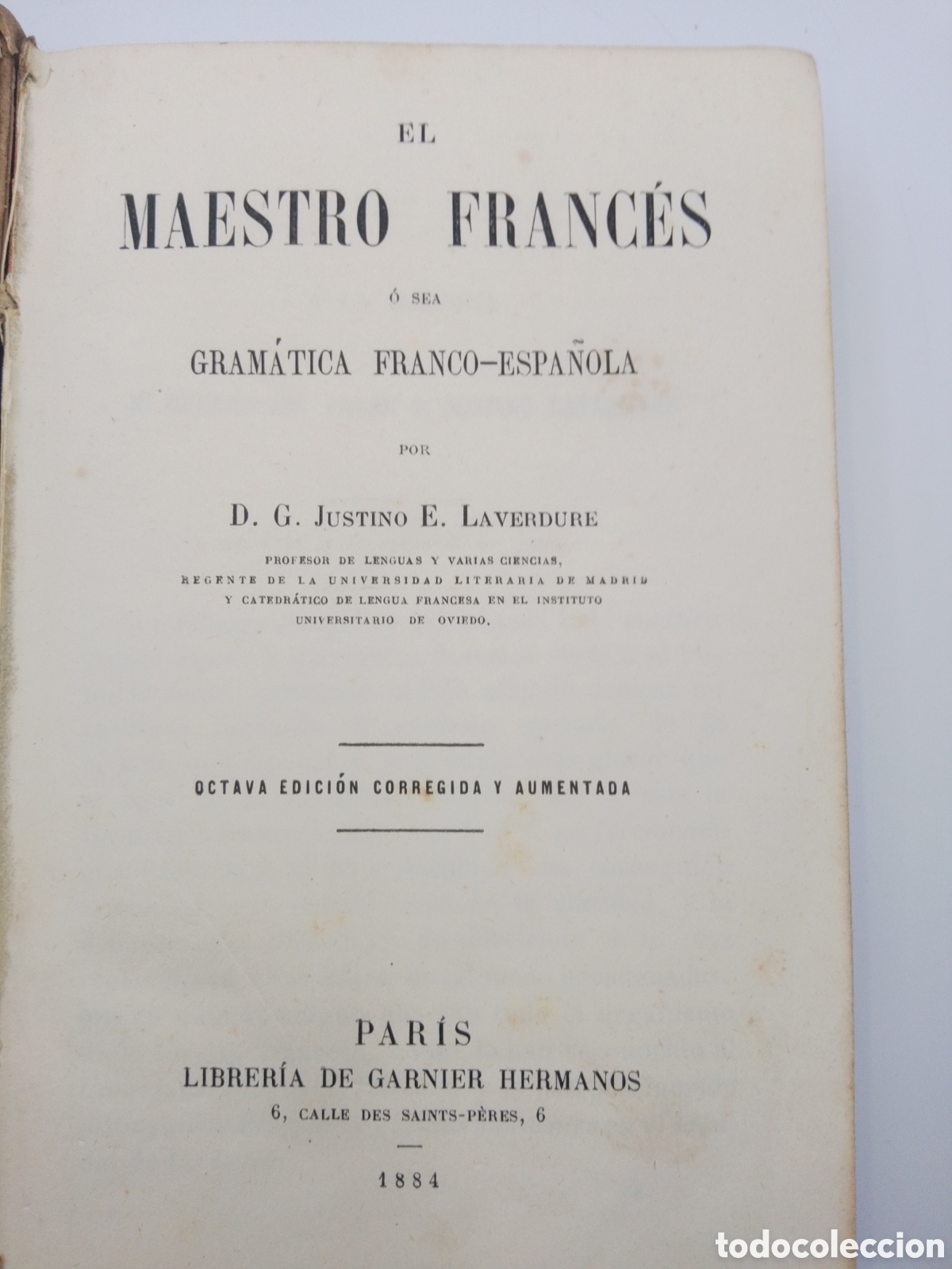 Libros antiguos: 1884. El Maestro Franc&eacute;s - Gram&aacute;tica Franco-Espa&ntilde;ola. J. E. Laverdure. Ed. Garnier Hermanos, Par&iacute;s.