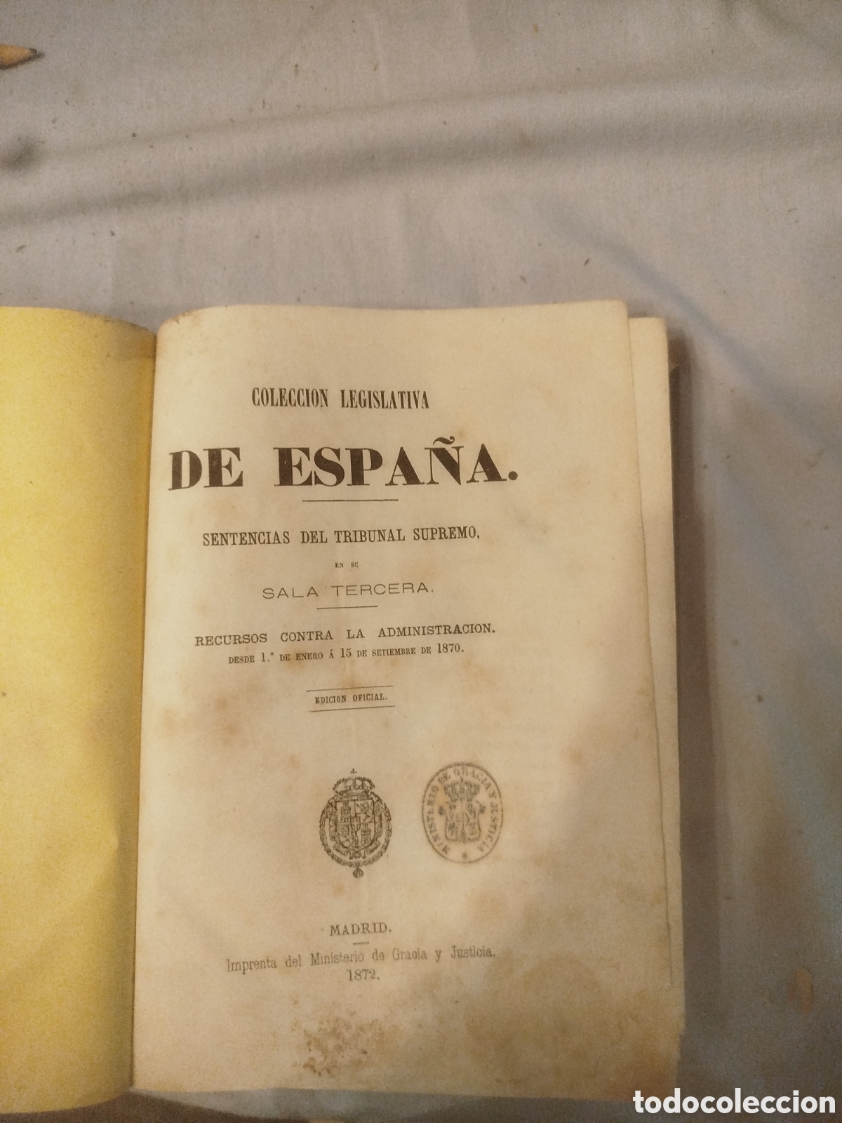Libros antiguos: Colecci&oacute;n legislativa de Espa&ntilde;a 1872 sentencia del tribunal supremo Sala tercera
